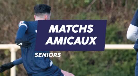 MATCHS AMICAUX SENIORS